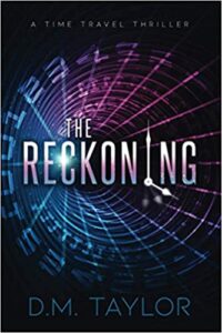 The Reckoning: A Time Travel Thriller