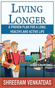 LIVING LONGER: A Proven Plan for a Long, Healthy, and Active Life