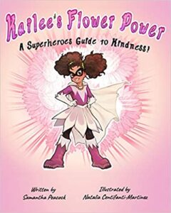 Kailee’s Flower Power: A Superheroes Guide to Kindness