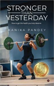 Stronger Than Yesterday: How to get the health you truly deserve