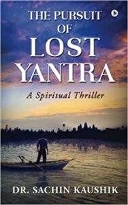 The Pursuit of Lost Yantra: A Spiritual Thriller