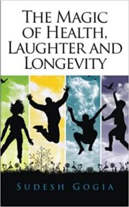 The Magic of Health, Laughter and Longevity