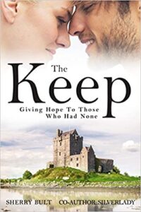 The Keep: Giving Hope to Those Who Had None