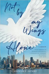 Not By My Wings Alone: A Memoir
