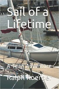 Sail of a Lifetime: A Teen Adventure