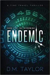 Endemic: A Time Travel Thriller