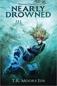 Nearly Drowned (Tèarmann Chronicles Book 1): A Christian Urban Fantasy Series