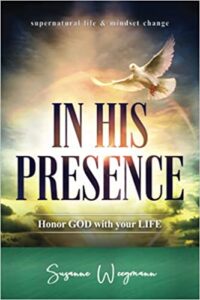 IN HIS PRESENCE: Honor GOD with your LIFE