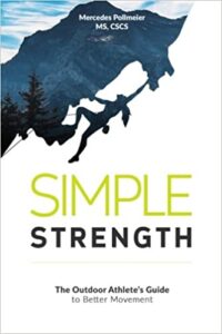 Simple Strength: The Outdoor Athletes Guide to Better Movement
